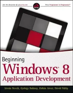 Beginning Windows 8 Application Development (with code) (Repost)