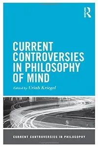 Current Controversies in Philosophy of Mind (repost)