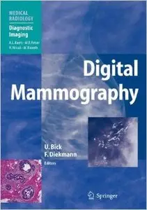 Digital Mammography (Medical Radiology) by Ulrich Bick [Repost]