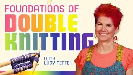 Craftsy - Foundations of Double Knitting