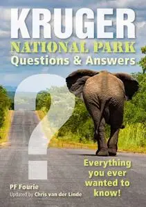 Kruger National Park – Questions & Answers: Everything You Ever Wanted to Know!