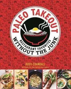 Paleo takeout : restaurant favorites without the junk (Repost)