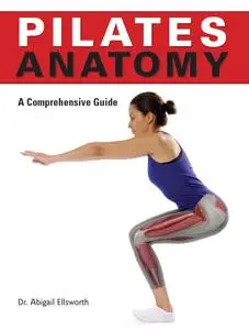 Pilates Anatomy 1st Edition