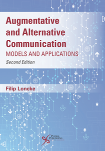 Augmentative and Alternative Communication : Models and Applications, Second Edition