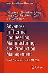Advances in Thermal Engineering, Manufacturing, and Production Management