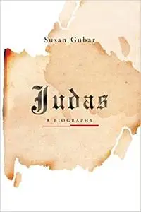 Judas: A Biography