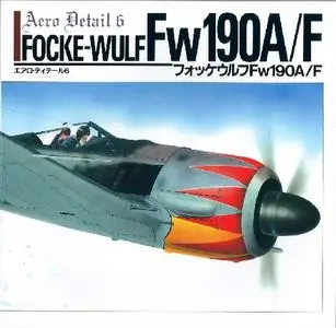 Focke-Wulf Fw 190A/F (Aero Detail 6) (Repost)