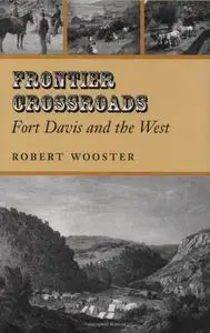 Frontier Crossroads: Fort Davis and the West
