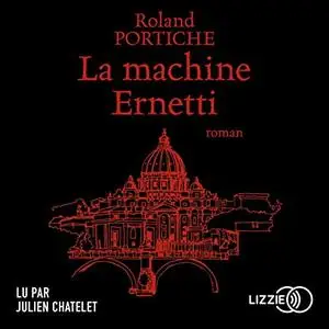 Roland Portiche, "La machine Ernetti"