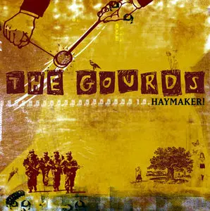 The Gourds - Haymaker!