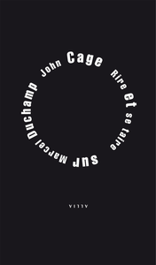 John Cage, "Rire et se taire: Sur Marcel Ducham"