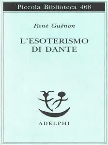 René Guénon - L’Esoterismo di Dante