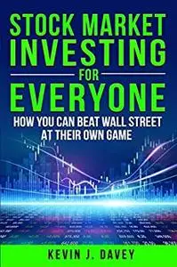 Stock Investing For Everyone: How My Kids Beat Wall Street, And How You Can Too
