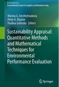 Sustainability Appraisal: Quantitative Methods and Mathematical Techniques for Environmental Performance Evaluation