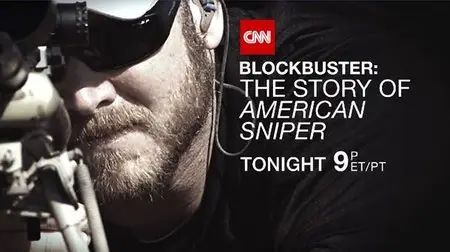 CNN: Blockbuster - The Story of American Sniper (2015)