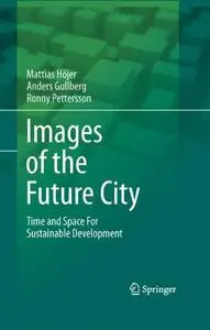 Images of the Future City: Time and Space For Sustainable Development (repost)