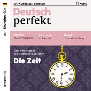 «Deutsch lernen Audio: Die Zeit» by Spotlight Verlag