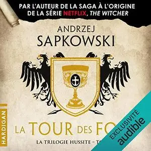 Andrzej Sapkowski, "La Tour des Fous - La Trilogie hussite 1"