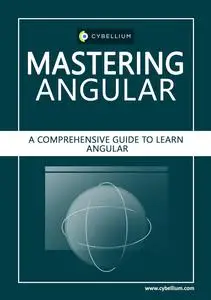 Mastering Angular: A Comprehensive Guide to Learn "Angular" Web development.