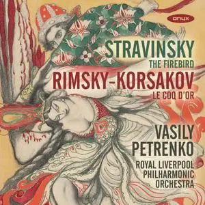 Royal Liverpool Philharmonic Orchestra, Vasily Petrenko - Stravinsky: The Firebird & Rimsky-Korsakov: The Golden Cockerel Suite