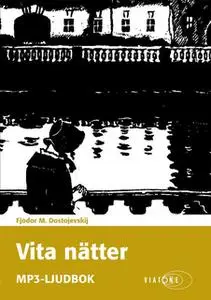 «Vita nätter» by Fjodor Dostojevskij