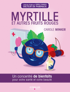 Myrtille et autres fruits rouges : Un concentré de bienfaits pour votre santé et votre beauté
