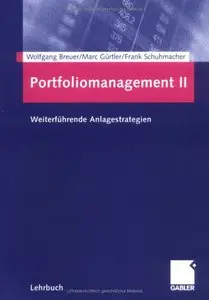Portfoliomanagement 2: Weiterführende Anlagestrategien