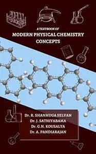 A Textbook of Modern Physical Chemistry Concepts