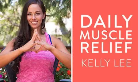Kelly Lee - Daily Muscle Relief