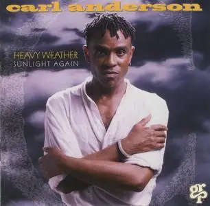 Carl Anderson - Heavy Weather Sunlight Again (1994)