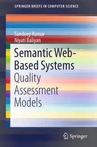 Semantic Web-Based Systems: Quality Assessment Models (Repost)