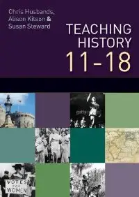 Teaching and Learning History: understanding the Past 11-18 (repost)
