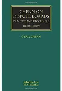 Chern on Dispute Boards (3rd edition) [Repost]