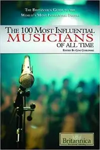 The 100 Most Influential Musicians of All Time