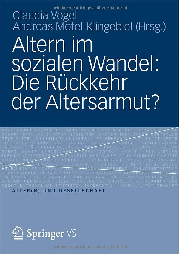 Altern im Sozialen Wandel: Die Rückkehr der Altersarmut?