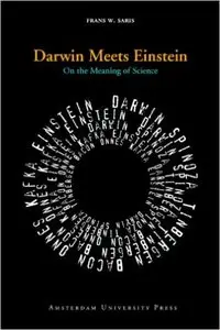 Darwin Meets Einstein: On the Meaning of Science
