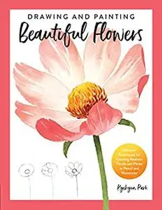 Drawing and Painting Beautiful Flowers