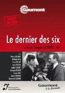 Le dernier des six/The Last One of the Six (1941)