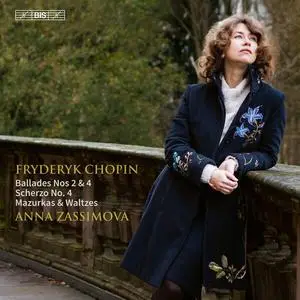 Anna Zassimova - Chopin Ballades Nos 2 & 4, Scherzo No. 4, Mazurkas & Waltzes (2023) [Official Digital Download 24/96]