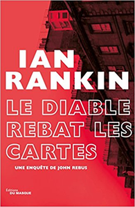 Le Diable rebat les cartes - Ian Rankin