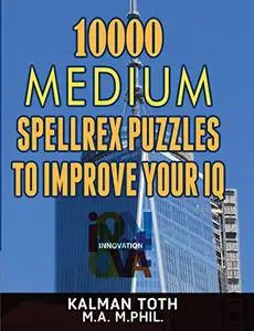 10000 Medium Spellrex Puzzles to Improve Your IQ