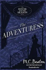 «The Adventuress» by M.C.Beaton