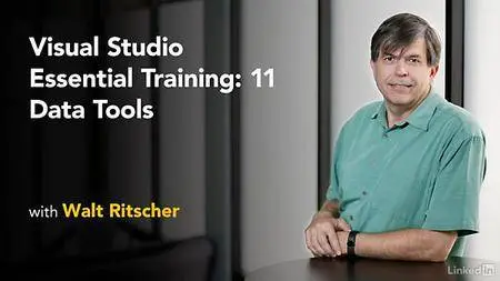 Lynda - Visual Studio Essential Training: 11 Data Tools (updated Aug 30, 2017)