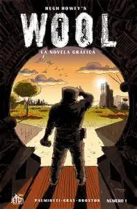 Hugh Howey's Wool: La Novela Gráfica Número 1