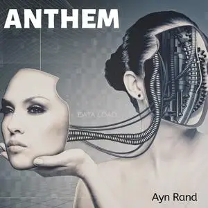 «Anthem» by Ayn Rand