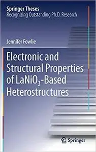Electronic and Structural Properties of LaNiO₃-Based Heterostructures