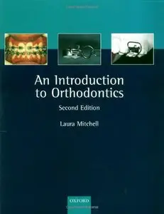 An Introduction to Orthodontics (Oxford Medical Publications) by Laura Mitchell