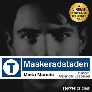 «Maskeradstaden - Del 1» by Maria Monciu