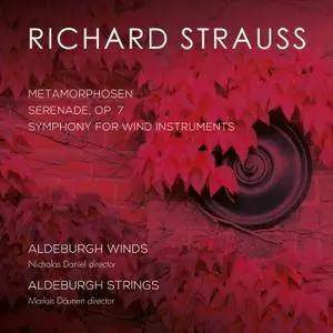 Aldeburgh Strings & Aldeburgh Winds - R. Strauss: Metamorphosen & Symphony for Wind Instruments (2017) [24/96]