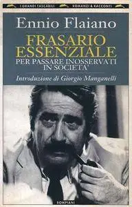 Ennio Flaiano - Frasario essenziale per passare inosservati in società